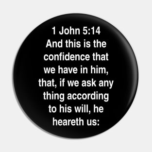 1 John 5:14  King James Version (KJV) Bible Verse Typography Pin