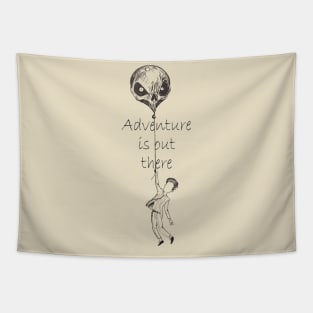 Adventure Is out There Tapestry