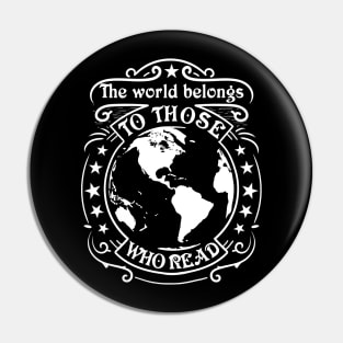 The world belongs to those who read Pin