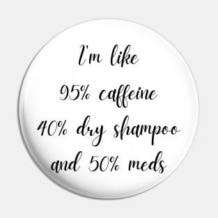 Caffeine Dry Shampoo and Meds Pin