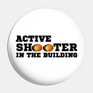 active shooter basketball Pin