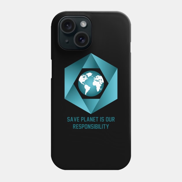 Save planet is our responsibility Phone Case by HB WOLF Arts