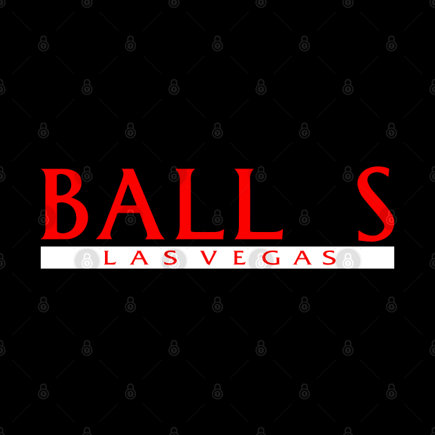 Balls Las Vegas by You Killed Me First