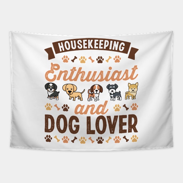 Housekeeping Enthusiast and Dog Lover Gift Tapestry by qwertydesigns