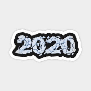 Broken 2020 year Magnet