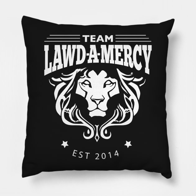 LAWDAMERCY Pillow by KashCampbell