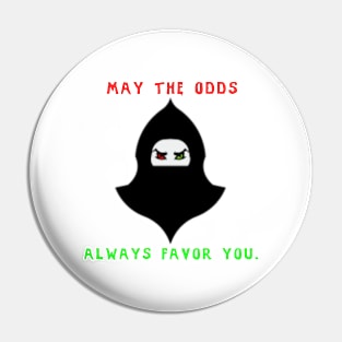 May the odds favor you Pin