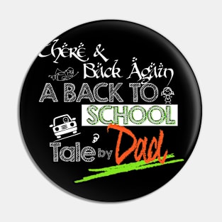 Back To School by DAD T-Shirt Pin