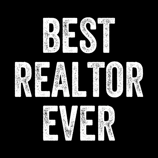 Best Realtor Ever Gifts Real Estate Agent Broker by rhondamoller87