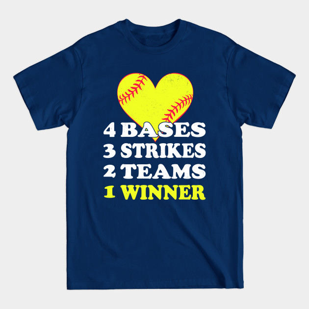 Disover 4 Bases 3 Strikes 2 Teams 1 Winner Baseball - Baseball - T-Shirt