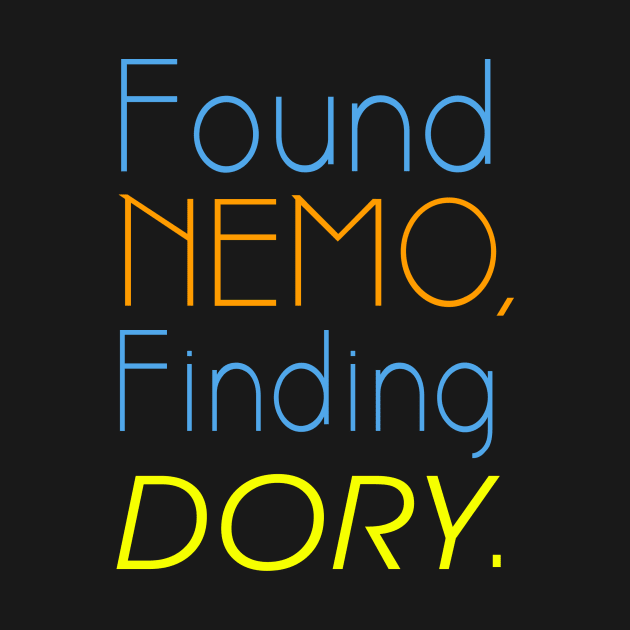 Found Nemo Finding Dory by thorhamm