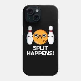 Split Happens Funny Bowling Pun Phone Case