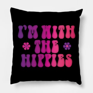 I'm with the hippies Pillow