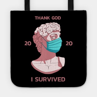 Survivor of 2020 Statue "THANK GOD I SURVIVED 2020" Tote