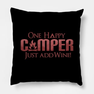 Funny One Happy Camper Camping Wine Lover Drinking Pillow