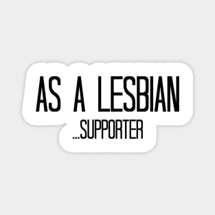 As a lesbian supporter - Orphan Black Magnet