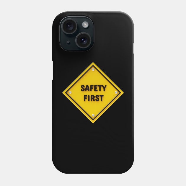 Safety First Phone Case by O.M.A.R.T