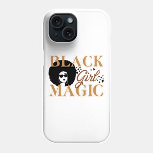 Black Girl Magic, Black History Month, Black Lives Matter, African American History Phone Case