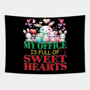 Cute My Office Is Full Of Sweet Hearts Valentines Day Co-Workers Tapestry