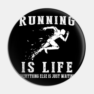 Running is Life: Where Waiting Breaks into a Sprint! Pin