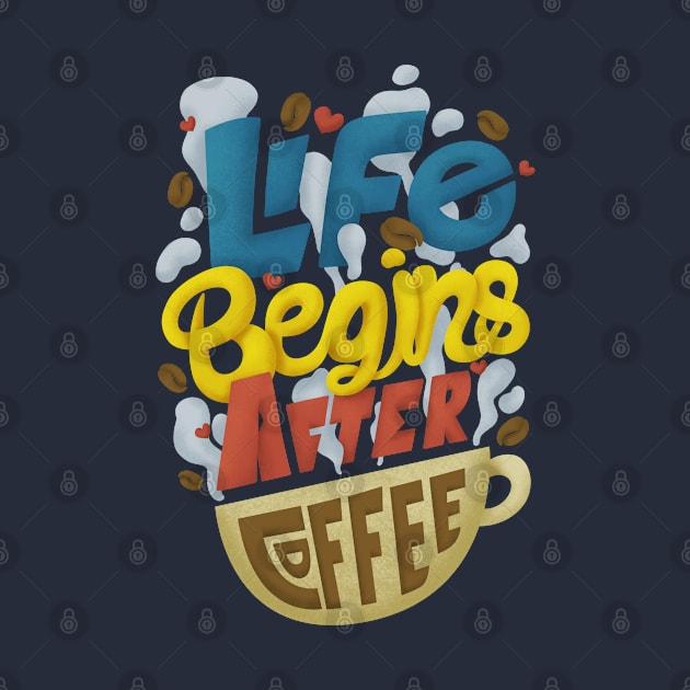 Life begins after Coffee by cmoliquino