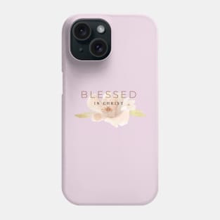 Watercolor floral Blessed in Christ Phone Case