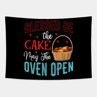 Blessed be the cake may the oven open - a cake decorator design Tapestry