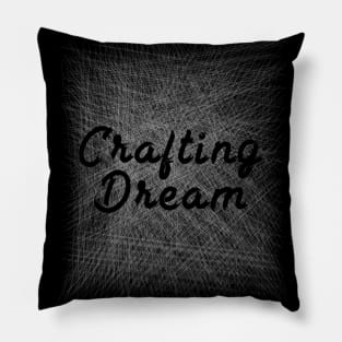 Awesome Design - Crafting Dream - Typography Pillow