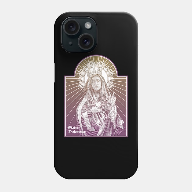 Mater Dolorosa  Our Lady of Sorrows Phone Case by Beltschazar