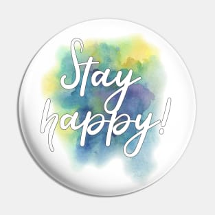 "Stay happy!" writing on blue and yellow watercolor splash Pin