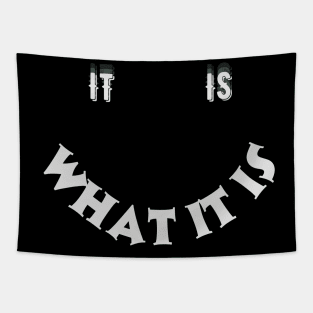 It Is What It Is Tapestry