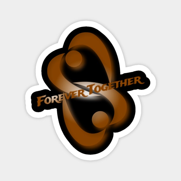 Forever Together Magnet by Own LOGO