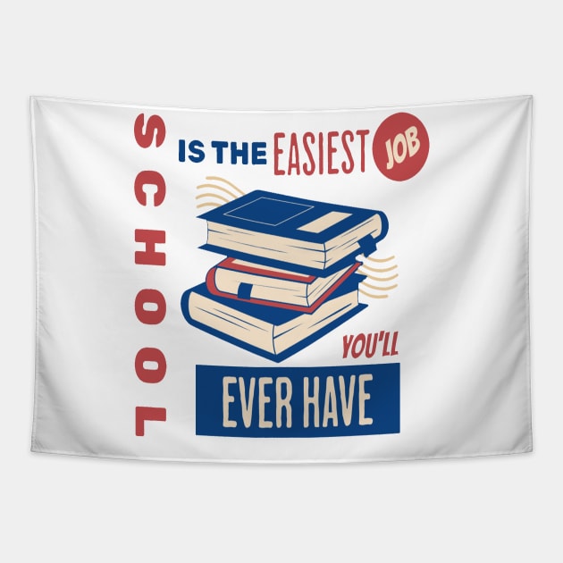 Funny Saying Back to school Easiest Job ever Tapestry by Hohohaxi