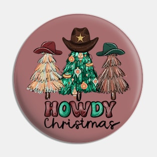 Howdy Christmas, Cowboy Hats, Christmas Trees Pin