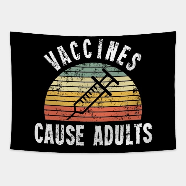 Vaccines Cause Adults T-Shirt - Retro Sunset - Pro Vaccination Tapestry by Ilyashop