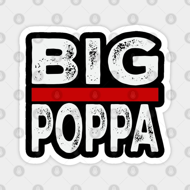 Big Pappa Magnet by UrbanLifeApparel