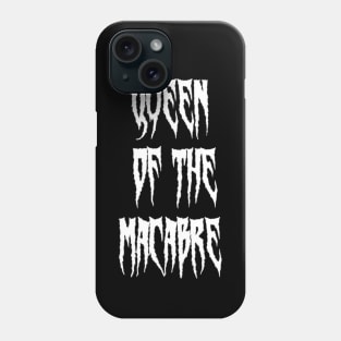 Queen of the Macabre Design 1 Phone Case