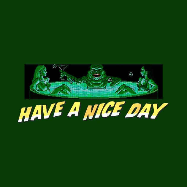 Have a Nice Day by Uwantmytees