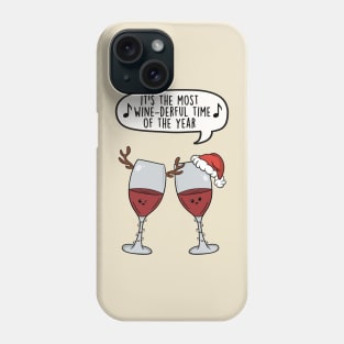 It's the most wine-derful time of the year Phone Case