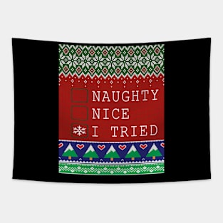 Ugly Christmas Sweater Naughty nice I tried Tapestry