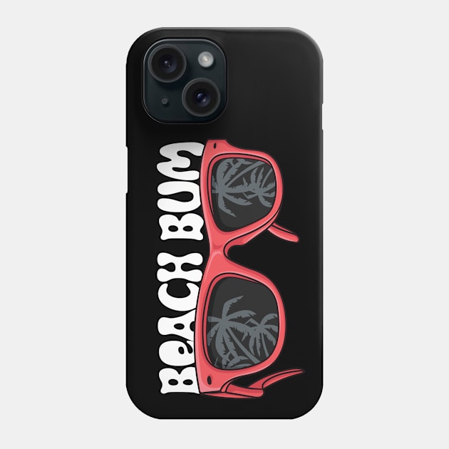 Beach Bum Sunglasses Phone Case by CaptainHobbyist