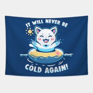 It Will Never be Cold Again Tapestry