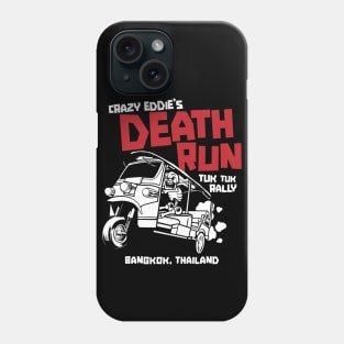 Crazy Eddie's Death Run Tuk Tuk Rally Phone Case