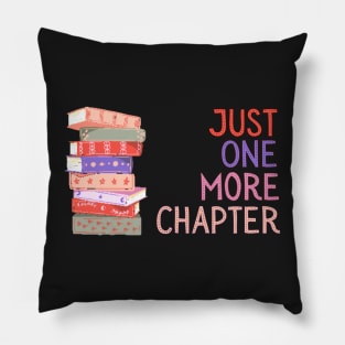 Just One More Chapter Pillow