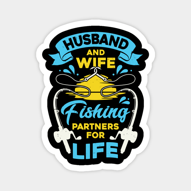 Husband And Wife Fishing Partners For Life Magnet by Dolde08
