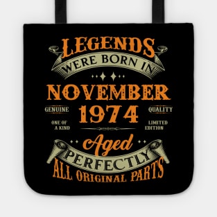 49th Birthday Gift Legends Born In November 1974 49 Years Old Tote