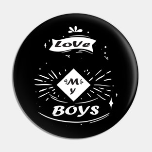 Love My Boys Shirt - Mom of Boys shirt, Tshirt Mother Mama Parent, Mom of Boys Tee, Mom of Boys, Mom Life Shirt, Gift For Mom, Boy Mom Shirt Pin