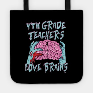 4Th Fourth Grade Teachers Love Brains Halloween Tote