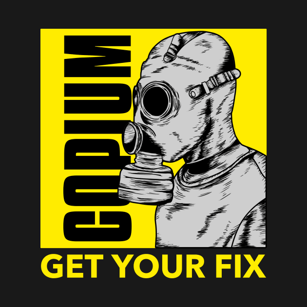 Copium - Get your fix by Cementman Clothing