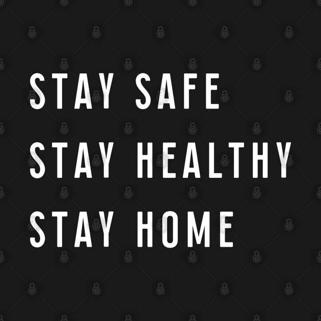 Stay Safe Stay Healthy Stay Home by meowstudio